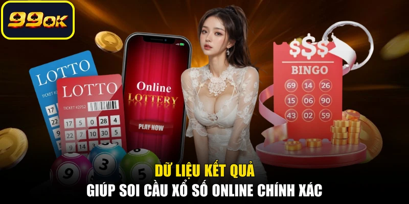 Dữ liệu kết quả giúp soi cầu xổ số online chính xác